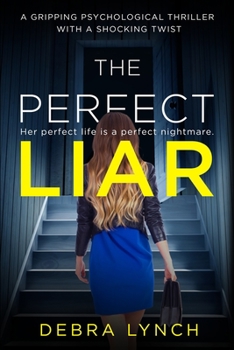 Paperback The Perfect Liar: A gripping psychological thriller with a shocking twist Book
