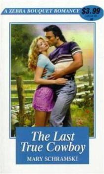 Mass Market Paperback The Last True Cowboy Book