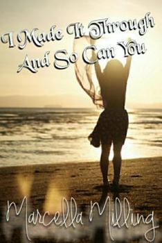 Paperback I Made It Through And So Can You! Book
