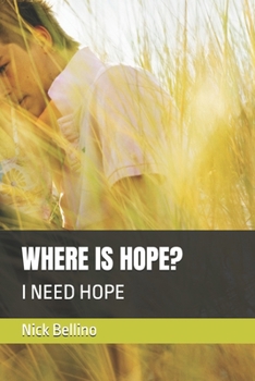 Paperback Where Is Hope?: I Need Hope Book