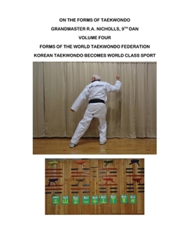 Paperback Nicholls: On the Forms of Taekwondo Vol 4: Volume 4 Book