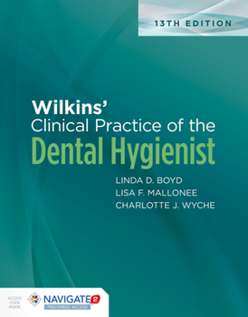 Hardcover Wilkins' Clinical Practice of the Dental Hygienist with Navigate Preferred Access with Workbook Book