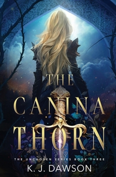 The Canina Thorn (The Unchosen) - Book #3 of the Unchosen