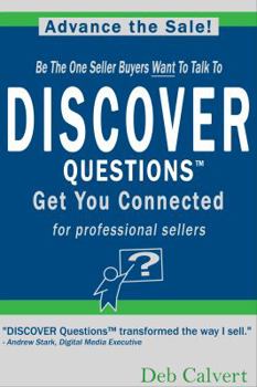 Paperback DISCOVER Questions Get You Connected: for professional sellers Book