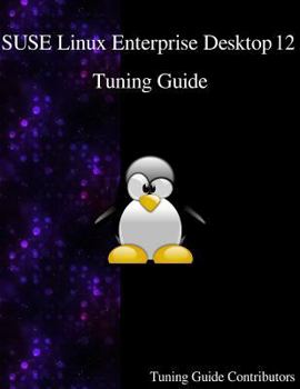 Paperback SUSE Linux Enterprise Desktop 12 - Tuning Guide Book