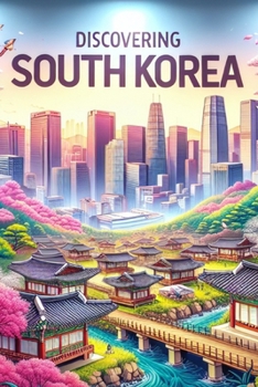 Paperback Discovering South Korea Book