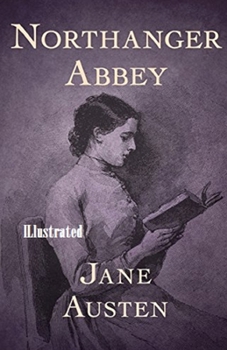 Paperback Northanger Abbey Illustrated Book