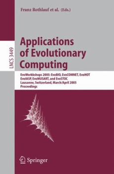 Paperback Applications of Evolutionary Computing: Evoworkshops: Evobio, Evocomnet, Evohot, Evoiasp, Evomusart, and Evostoc Book