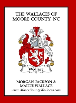 Hardcover The Wallaces of Moore County, NC Book