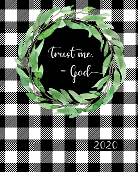 "Trust Me" - God: Christian Planner for Women 2020, Monthly Calendar, Weekly Planner Organizer - Black and White Plaid