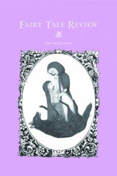 Paperback Fairy Tale Review, the Violet Issue: The Violet Issue Book