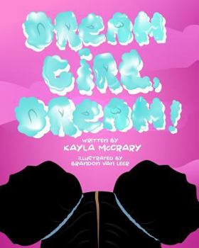 Paperback Dream Girl, Dream! Book