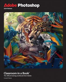 Paperback Adobe Photoshop Classroom in a Book 2024 Release Book