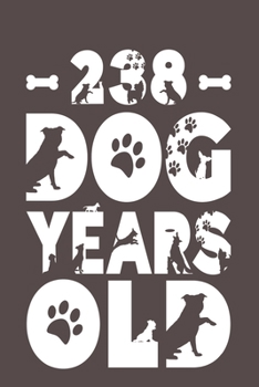 Paperback 238 Dog Years Old: Best Unique Funny Cool Humor Birthday Gifts For 34 Years Old Dog Lovers - 34th Birthday Gift for Men / Women / Kids ON Book