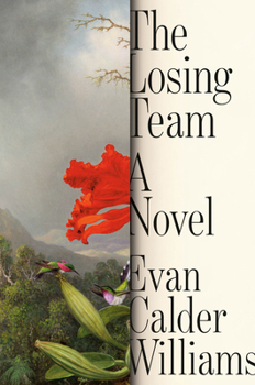 The Losing Team: A Novel
