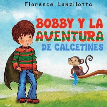 Paperback Bobby y la Aventura de Calcetines [Spanish] Book