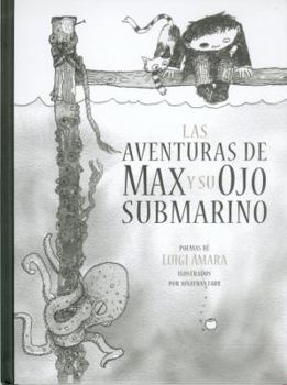 Hardcover Las Aventuras de Max y Su Ojo Submarino [Spanish] Book