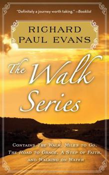 Unknown Binding Richard Paul Evans: The Complete Walk Series eBook Boxed Set: The Walk, Miles to Go, Road to Grace, Step of Faith, Walking on Water Book