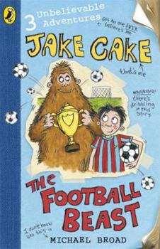 The Football Beast - Book  of the Jake Cake