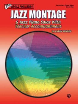 Paperback Jazz Montage, Level 1: 6 Jazz Piano Solos with Piano Duets (WB Jazz Piano Library) Book