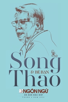 T?p Chí Ngôn Ng? S? Ð?c Bi?t - Song Thao & Bè B?n
