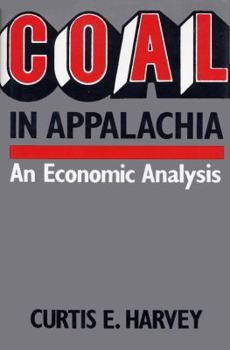 Hardcover Coal in Appalachia: An Economic Analysis Book