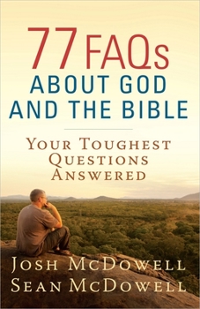 Paperback 77 FAQs about God and the Bible Book