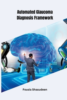 Paperback Automated Glaucoma Diagnosis Framework Book