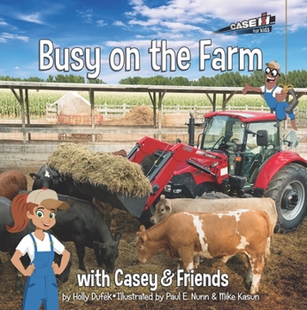 Hardcover Busy on the Farm: With Casey & Friends: With Casey & Friends Book