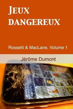 Paperback Jeux Dangereux: Rossetti & Maclane, 1 [French] Book