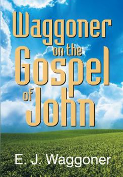 Paperback Waggoner on the Gospel of John Book