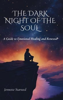 Paperback Dark Night of the Soul: A Guide to Emotional Healing and Renewal Book