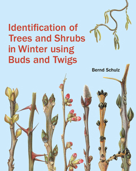 Hardcover Identification of Trees and Shrubs in Winter Using Buds and Twigs Book