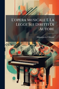 Paperback L'opera Musicale E La Legge Sui Diritti Di Autore [Italian] Book