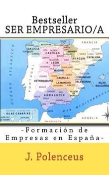 Paperback Ser Empresario/a: Formacion de Empresas en España [Spanish] Book