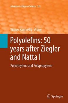 Paperback Polyolefins: 50 Years After Ziegler and Natta I: Polyethylene and Polypropylene Book