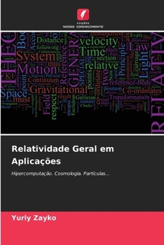 Paperback Relatividade Geral em Aplicações [Portuguese] Book