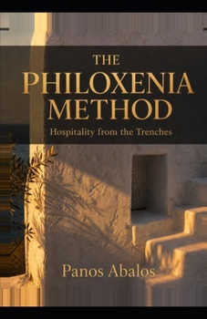 Paperback The Philoxenia Method: Hospitality from the Trenches Book