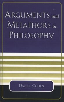 Paperback Arguments and Metaphors in Philosophy Book