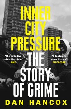Paperback Inner City Pressure: The Story of Grime Book