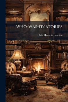 Paperback Who-was-it? Stories: With A Preface By Clara E. Laughlin Book