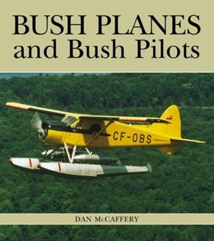 Paperback Bush Planes and Bush Pilots Book