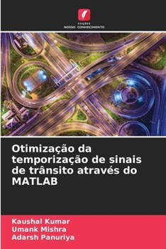 Paperback Otimização da temporização de sinais de trânsito através do MATLAB [Portuguese] Book