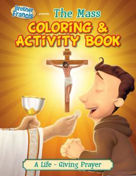 Coloring & Activity Book: The Mass (Brother Francis)