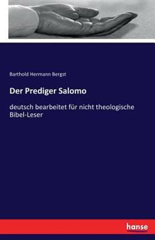 Paperback Der Prediger Salomo: deutsch bearbeitet für nicht theologische Bibel-Leser [German] Book