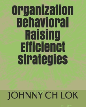 Paperback Organization Behavioral Raising Efficienct Strategies Book