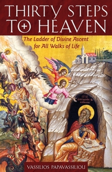 Paperback Thirty Steps to Heaven Large Print Edition: The Ladder of Divine Ascent for All Walks of Life Book