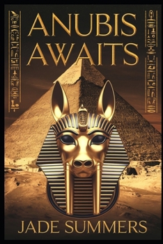 Anubis Awaits (Myths & Legends: Exploring the Stories of Humanity)