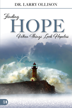 Hardcover Finding Hope When Things Look Hopeless Book