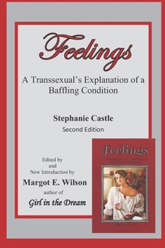 Paperback Feelings: A Transsexual's Explanation of a Baffling Condition Book